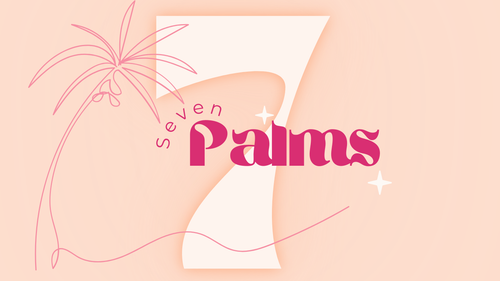 7 PALMS